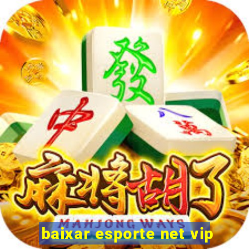 baixar esporte net vip